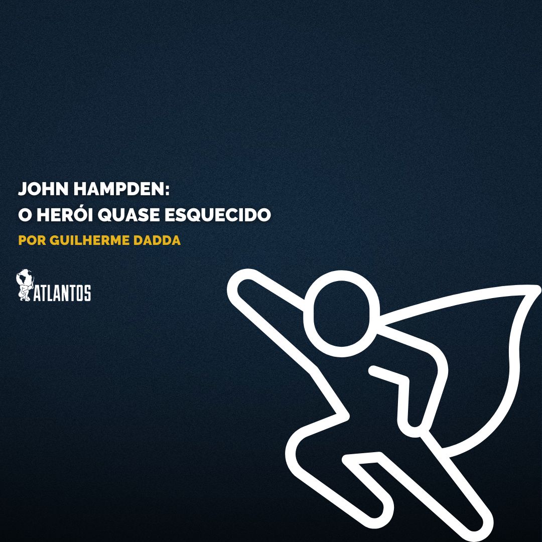 John Hampden: o herói quase esquecido John Hampden: o herói quase esquecido