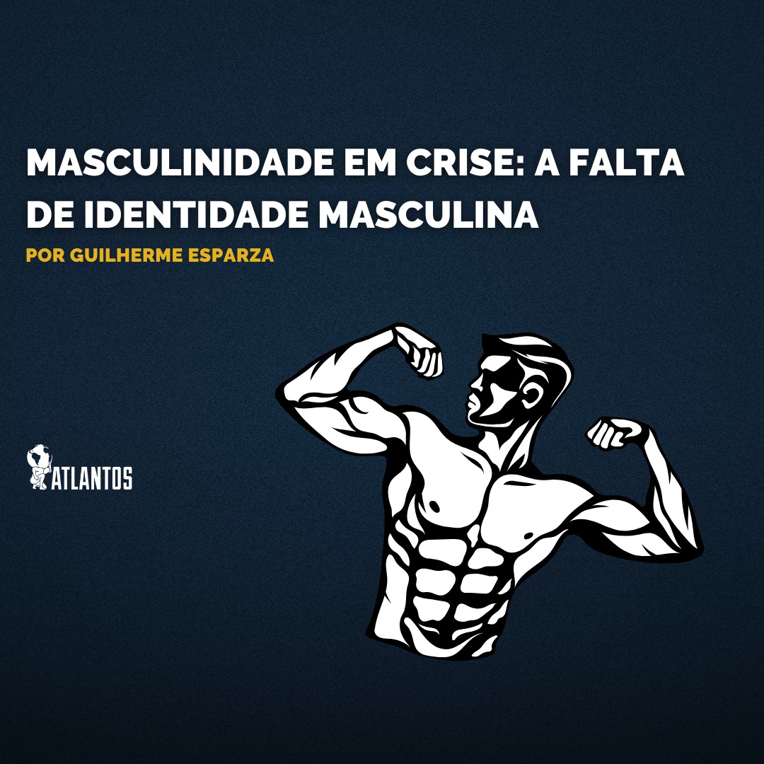 Masculinidade em crise: A falta de identidade masculina Masculinidade em crise: A falta de identidade masculina