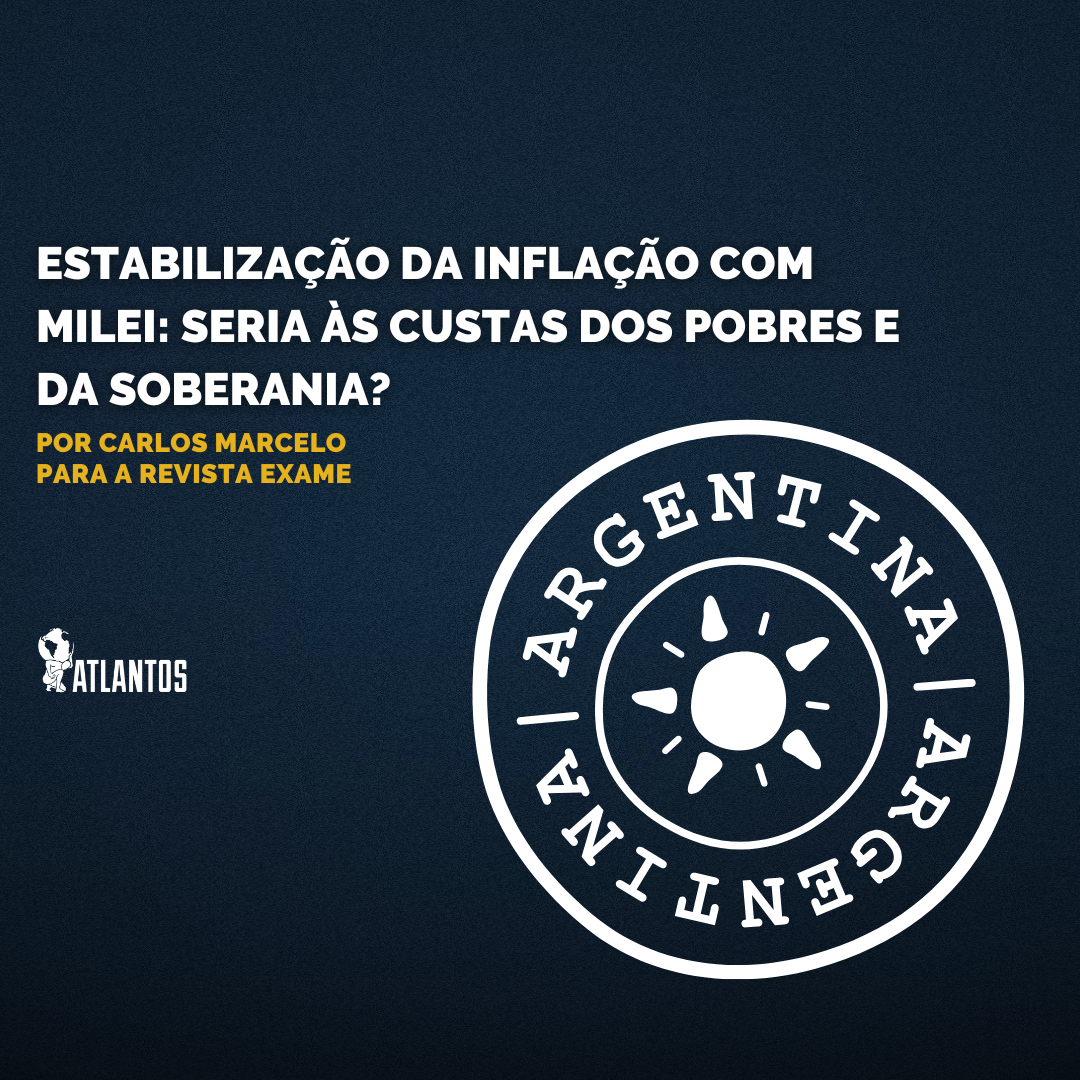 Estabilização da inflação com Milei: seria às custas dos pobres e da soberania?