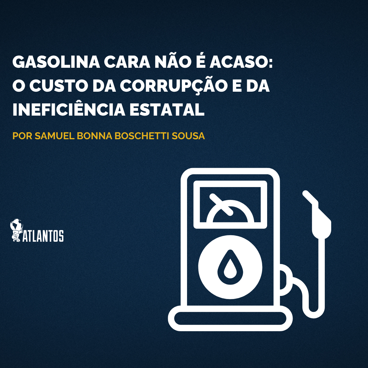 Gasolina cara não é acaso: O custo da corrupção e da ineficiência estatal